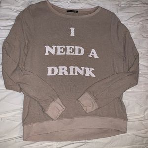 Wildfox Baggy Beach Jumper in "I Need a Drink"